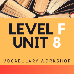 Vocab workshop level f unit 8