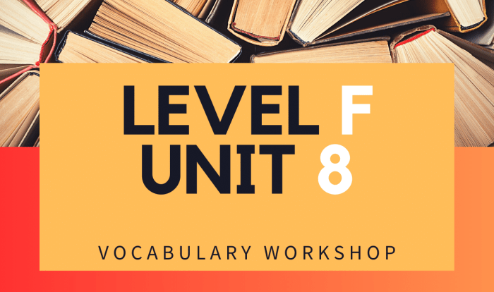 Vocab workshop level f unit 8